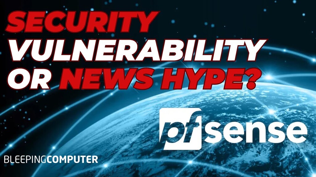Breaking Down The Bleeping Computer pfSense Security Flaw: Hype vs ...