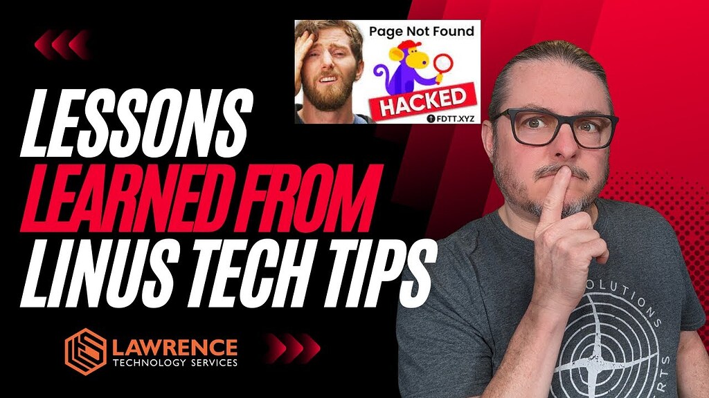 How Linus Tech Tips Got Hacked & Why I Updated Incident Response Plan ...